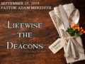 Icon of LIKEWISE THE DEACONS Discussion Questions